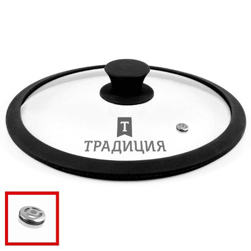 Стеклянная крышка с силиконовым ободком, TM Традиция, 24 см